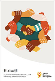 llustration som visar framsidan av skriften ”Ett steg till”. På bilden syns flera händer som greppar varandra i en cirkel och som ska symbolisera att många personer behöver samarbeta för att samskapa hälsa, vård och omsorg.